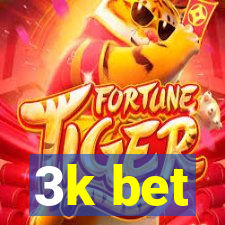 3k bet